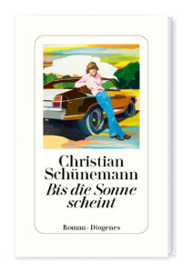 Buchcover „Bis die Sonne scheint“ von Christian Schünemann