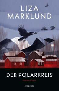 Buchcover „Der Polarkreis“ von Liza Marklund