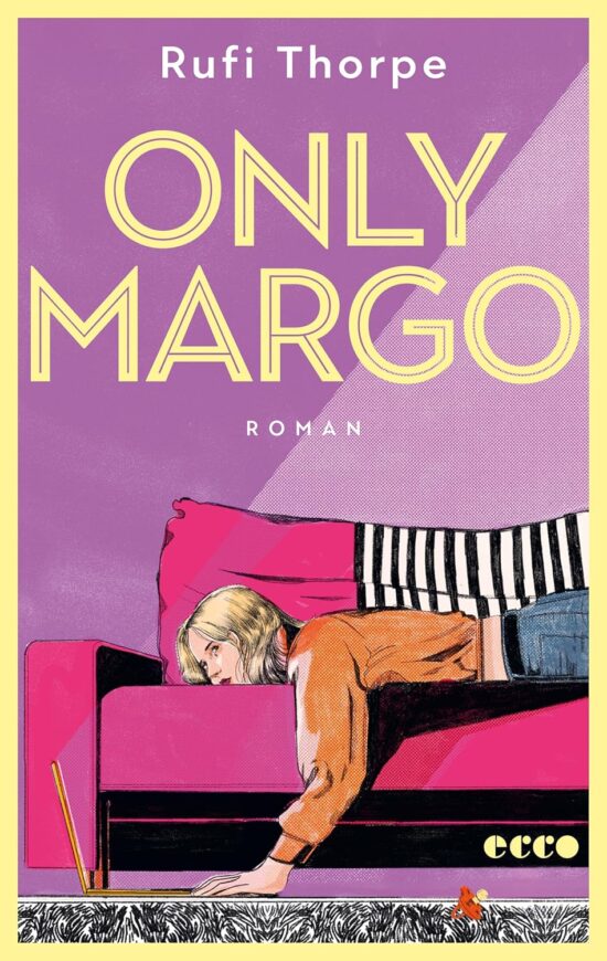 Buchcover „Only Margo“ von Rufi Thorpe