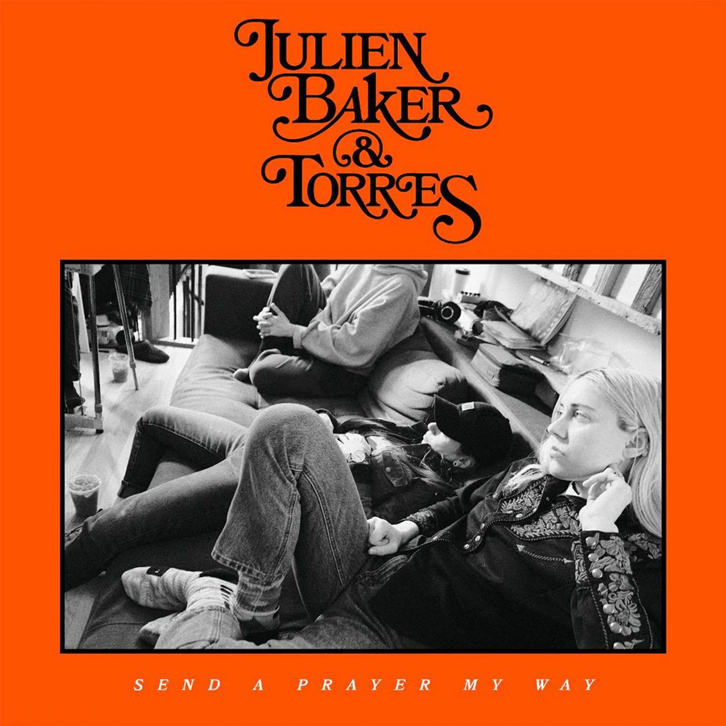 „Send a Prayer my Way“ von Julien Baker & Torres