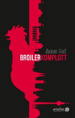 Buchcover „Broilerkomplott“ von Anna Mai