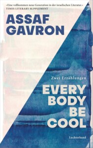 Buchcover „Everybody be cool“ von Assaf Gavron