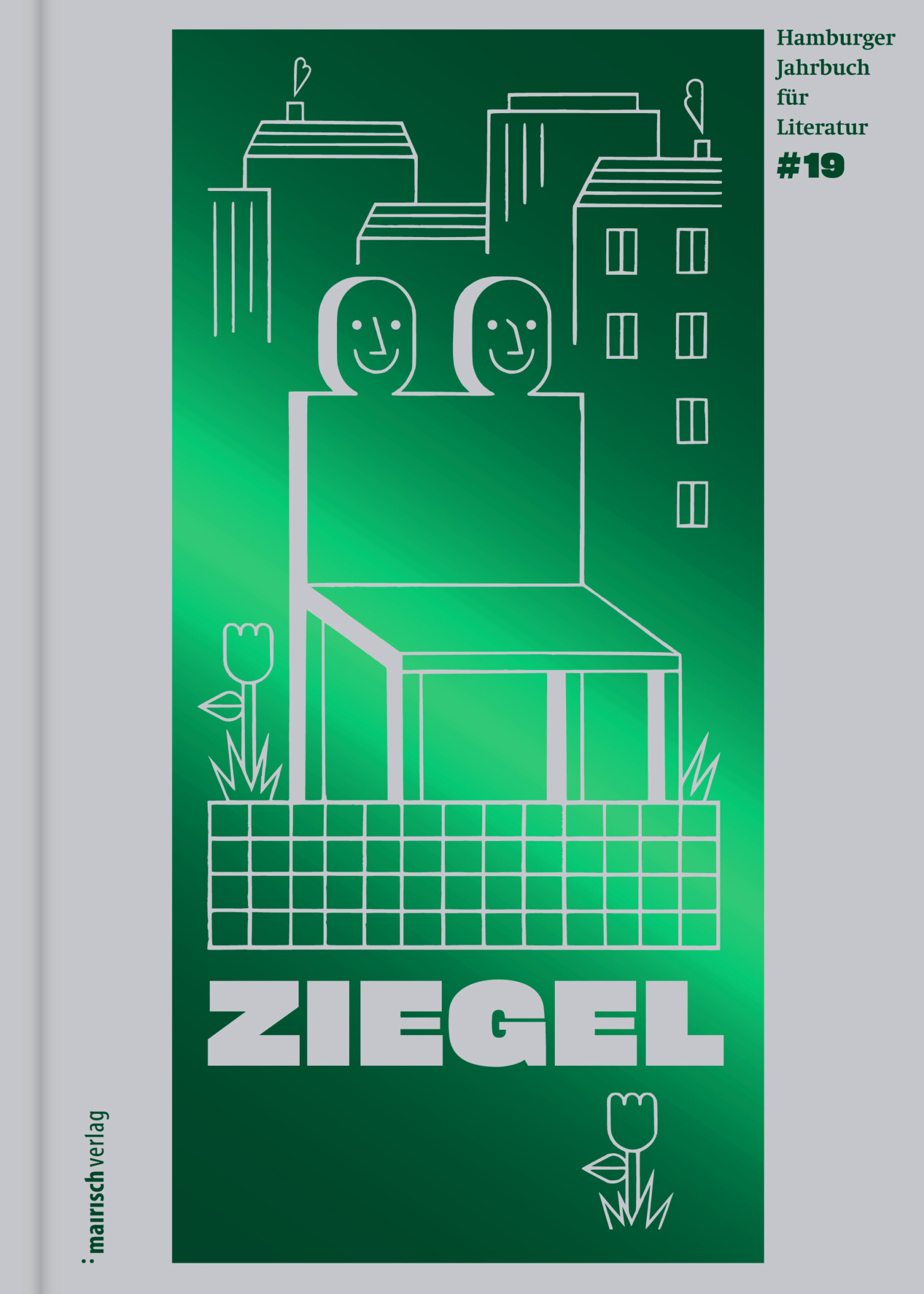 Jürgen Abel, Antje Flemming (Hrsg.): ZIEGEL #19 – Das Hamburger Jahrbuch für Literatur 2025