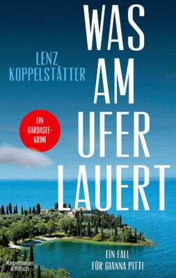 Buchcover „Was am Ufer lauert“ von Lenz Koppelstätter