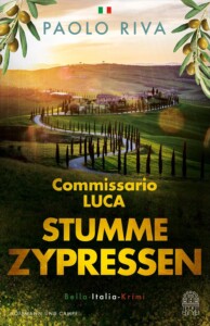Die besten Krimis im Juni 2025: Buchcover „Stumme Zypressen“ von Paolo Riva