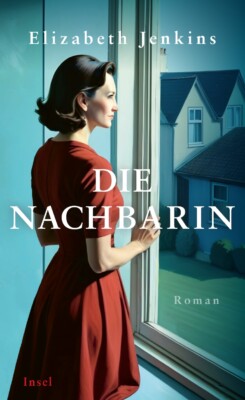Buchcover "Die Nachbarin" von Elizabeth Jenkins