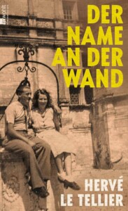 Buchcover „Der Name an der Wand“ von Hervé Le Tellier