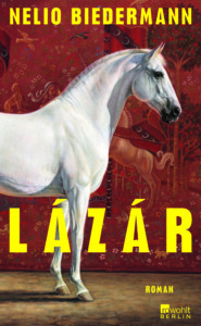 Buchcover „Lázár“ von Nelio Biedermann