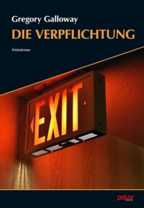 Buchcover „Die Verpflichtung“ von Gregory Galloway