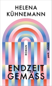 Buchcover „Endzeitgemäß“ von Helena Kühnemann