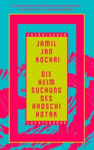 Buchcover „Die Heimsuchung des Hadschi Hotak“ von Jamie Jan Kochai