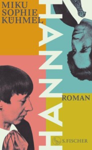 Die besten Bücher im August 2025: Buchcover „Hannah“ von Miku Sophie Kühmel