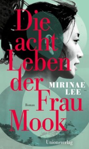 Die besten Bücher im August 2025: Buchcover „Die acht Leben der Frau Mook“