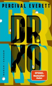Buchcover „Dr. No“ von Percival Everett