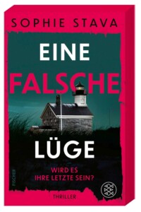 Buchcover „eine falsche Lüge – Wird es ihre letzte sein?“ von Sophie Stava
