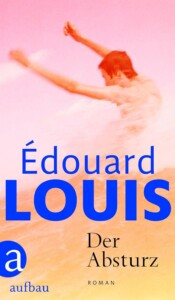 Buchcover „Der Absturz“ von Édouard Louis