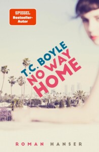 Buchcover „No Way Home“ von T.C. Boyle