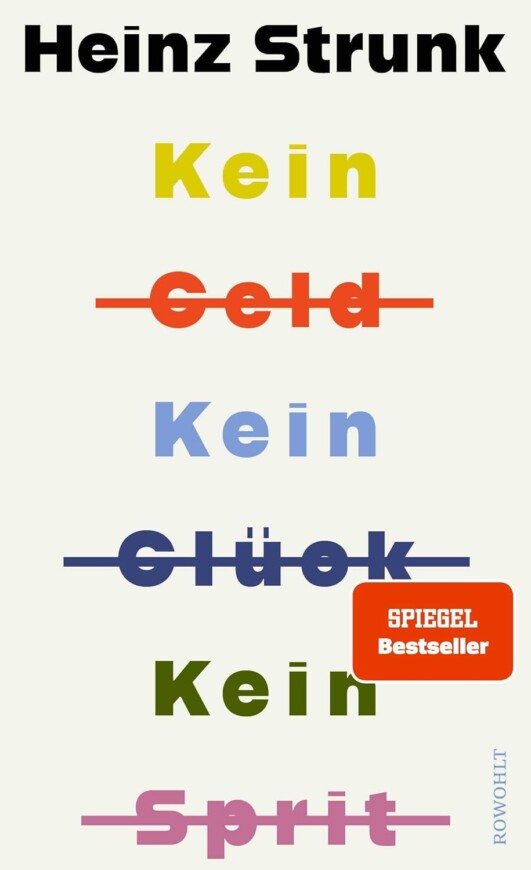 Buchcover „Kein Geld, kein Glück, kein Sprit“ von Heinz Strunk