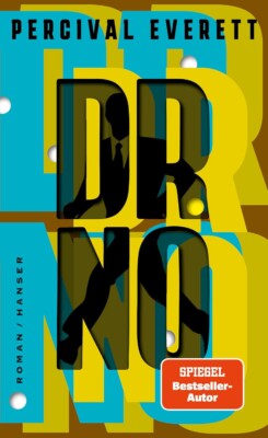 Buchcover „Dr. No“ von Percival Everett