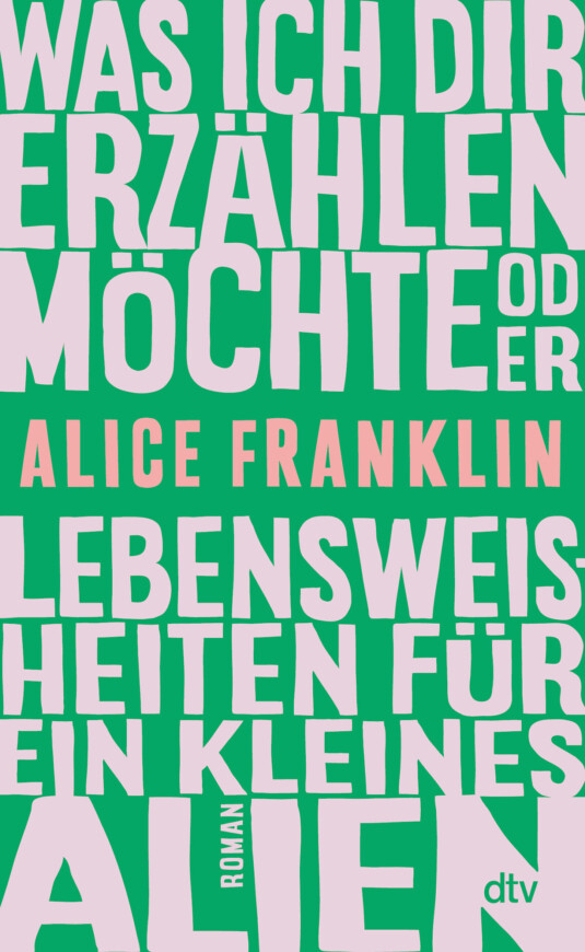 Buchcover „Lebensweisheiten für ein kleines Alien“ von Alice Franklin