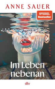 Buchcover „Im Leben nebenan“ von Anne Sauer
