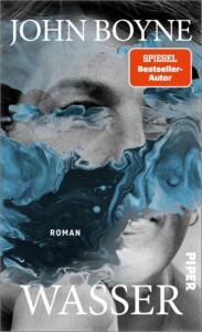 Die besten Bücher im Oktober 2025: Buchcover „Wasser“ von John Boyne