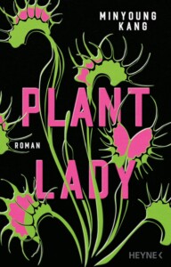 Die besten Krimis im November 2025: Buchcover „Plant Lady“ von Minyoung Kang
