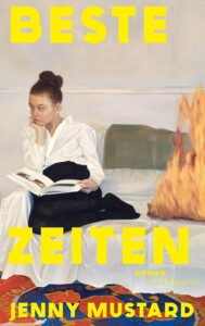 Die besten Bücher im Dezember 2025: Buchcover „Beste Zeiten“ von Jenny Mustard
