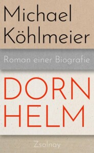 Buchcover „Dornhelm“ von Michael Köhlmeier