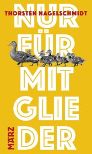 Buchcover „Nur für Mitglieder“ von Thorsten Nagelschmidt