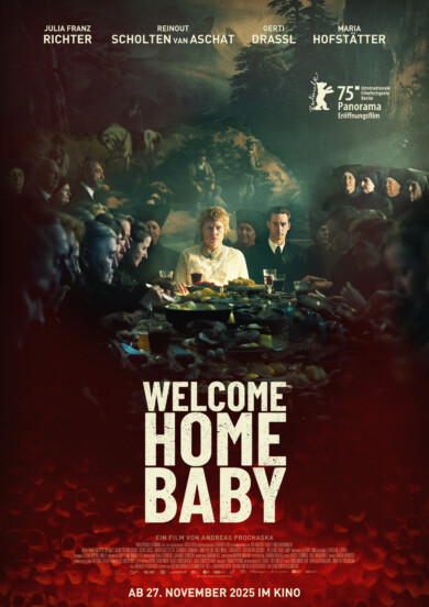 Der Psychothriller „Welcome Home Baby“ von Regisseur Andreas Prochaska läut ab dieser Woche im Kino.