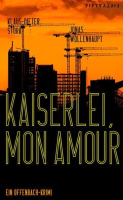 Buchcover „Kaiserlei, mon Amour!“ von Jonas Wollenhaupt und Klaus-Dieter Stork