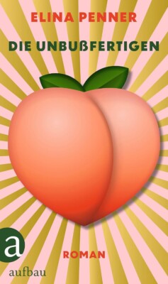 Buchcover „Die Unbußfertigen“ von Elina Penner