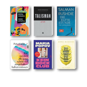 Die besten Bücher im Januar 2026: Buchcover von Anna Maschik, Salman Rushdie, Bora Chung, PeterLicht, Péter Stefanovicz und Maria Popov