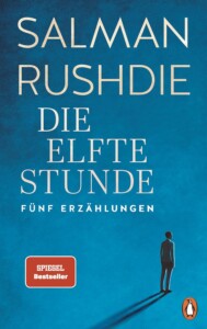 Buchcover „Die elfte Stunde“ von Salman Rushdie
