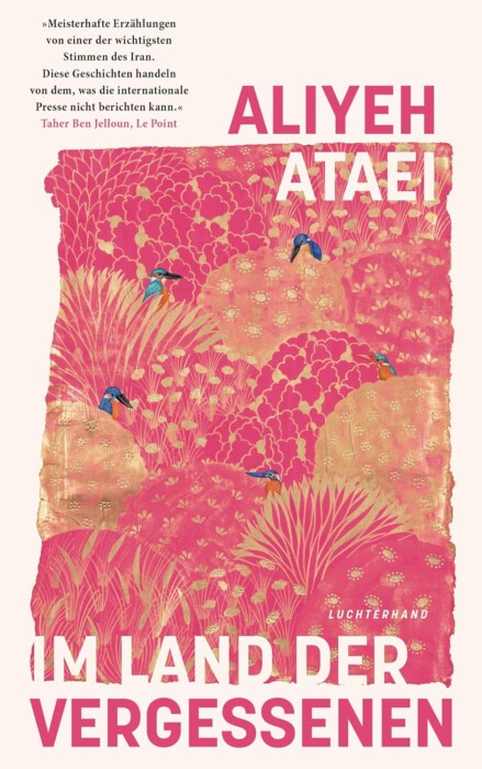 Buchcover „Im Land der Vergessenen“ von Aliyeh Ataei