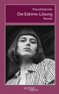 Buchcover „Die Eskimo-Lösung“ von Pascal Garnier