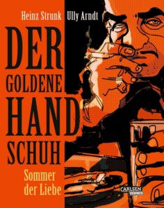 Buchcover „Der Goldene Handschuh – Sommer der Liebe“ von Heinz Strunk und Ully Arndt