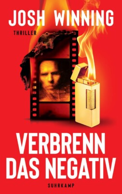 Buchcover „Verbrenn das Negativ“ von Josh Winning