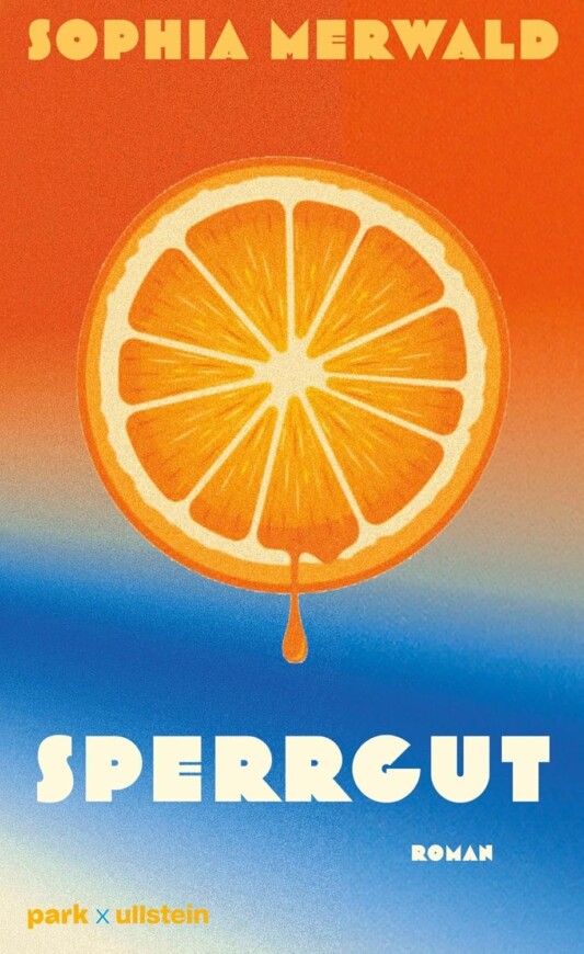 Buchcover „Sperrgut“ von Sophia Merwald