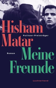 Buchcover „Meine Freunde“ von Hisham Matar