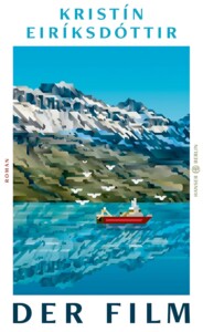 Buchcover „Der Film“ von Kristín Eiríksdóttir