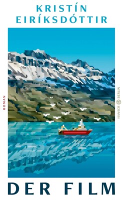 Buchcover „Der Film“ von Kristín Eiríksdóttir