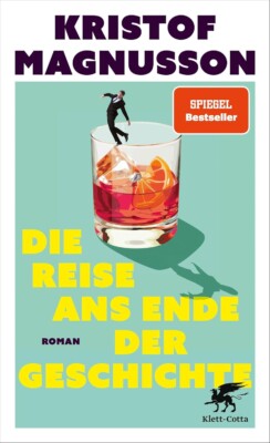 Buchcover „Die Reise ans Ende der Geschichte“ von Kristof Magnusson
