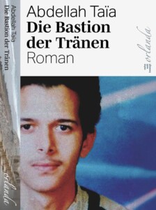 Buchcover „Die Bastion der Tränen“ von Abdellah Taïa