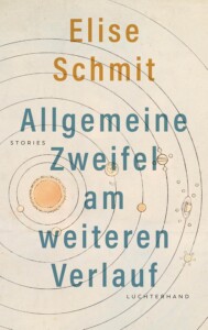 Buchcover „Allgemeine Zweifel am weiteren Verlauf“ von Elise Schmitt