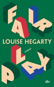 Buchcover „Fair Play“ von Louise Hegarty