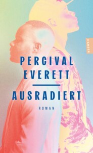 Buchcover „Ausradiert“ von Percival Everett
