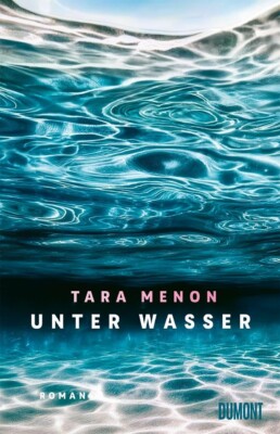Buchcover „Unter Wasser“ von Tara Menon