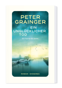 Buchcover „Ein unglücklicher Tod“ von Peter Grainger